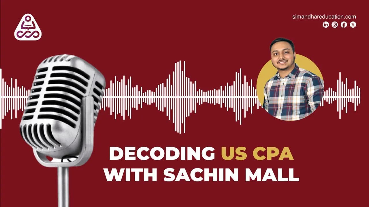 Decoding US CPA Exams: Insights from World Topper Sachin Mall | CPA Topper | Elijah winner| CPA