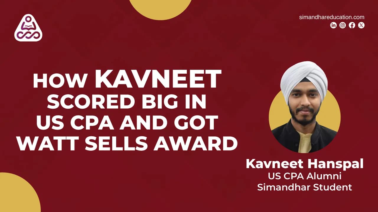 CPA Course | Watt Sells Award Winner 2021 | CPA Successful Journey with Simandhar Education