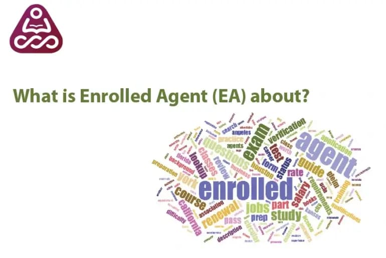 What is Enrolled Agent EA about?