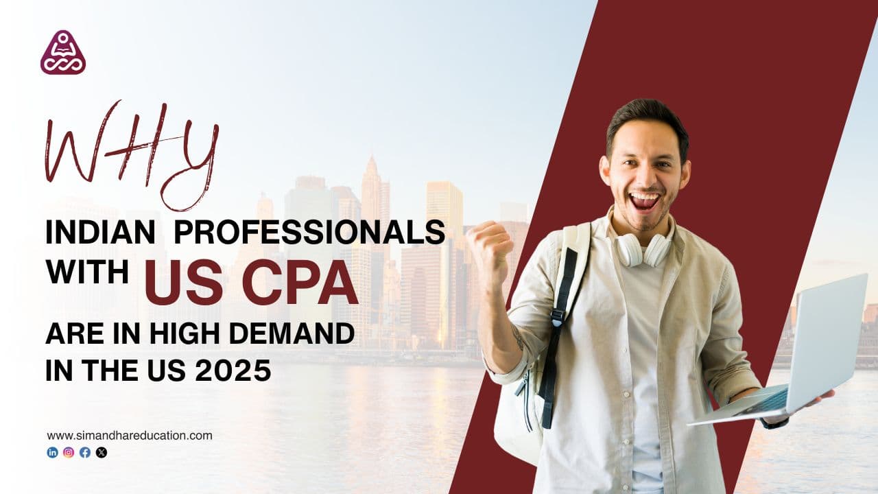 Why Indian US CPAs Are in Demand in the US – 2025 Insights