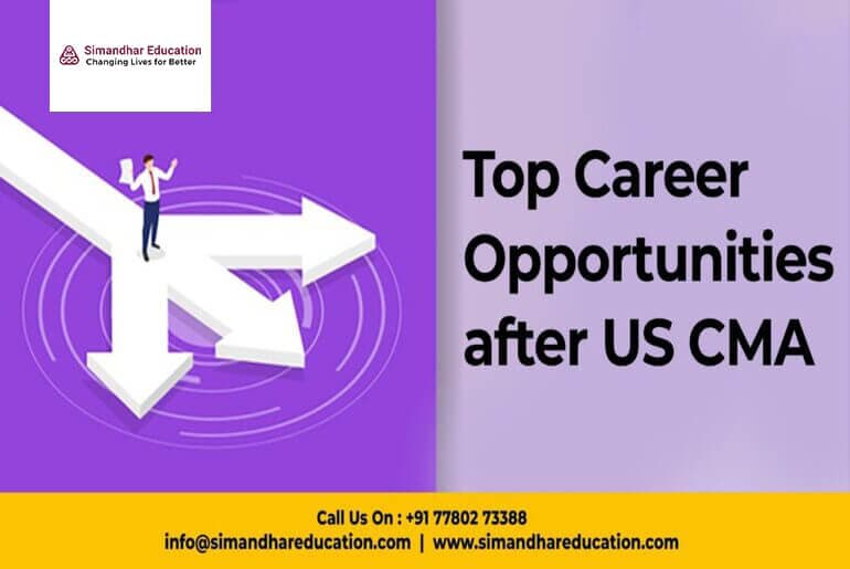 What are the career opportunities after the US CMA?