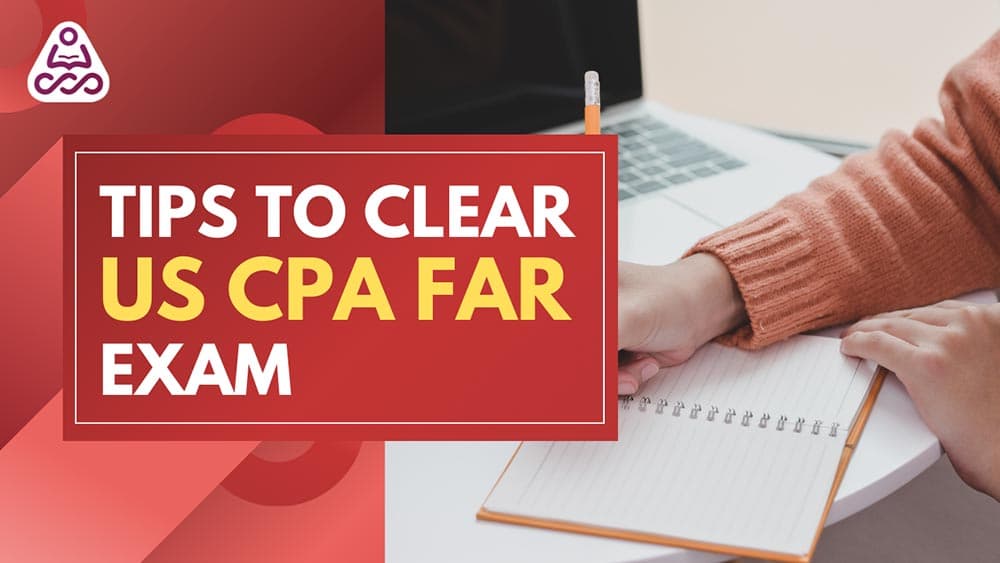 Tips to Clear CPA FAR Exam