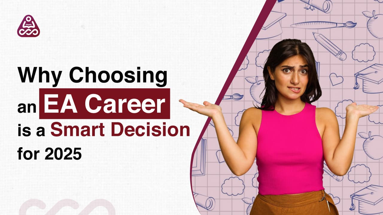Why Choosing an EA Career is a Smart Decision for 2025