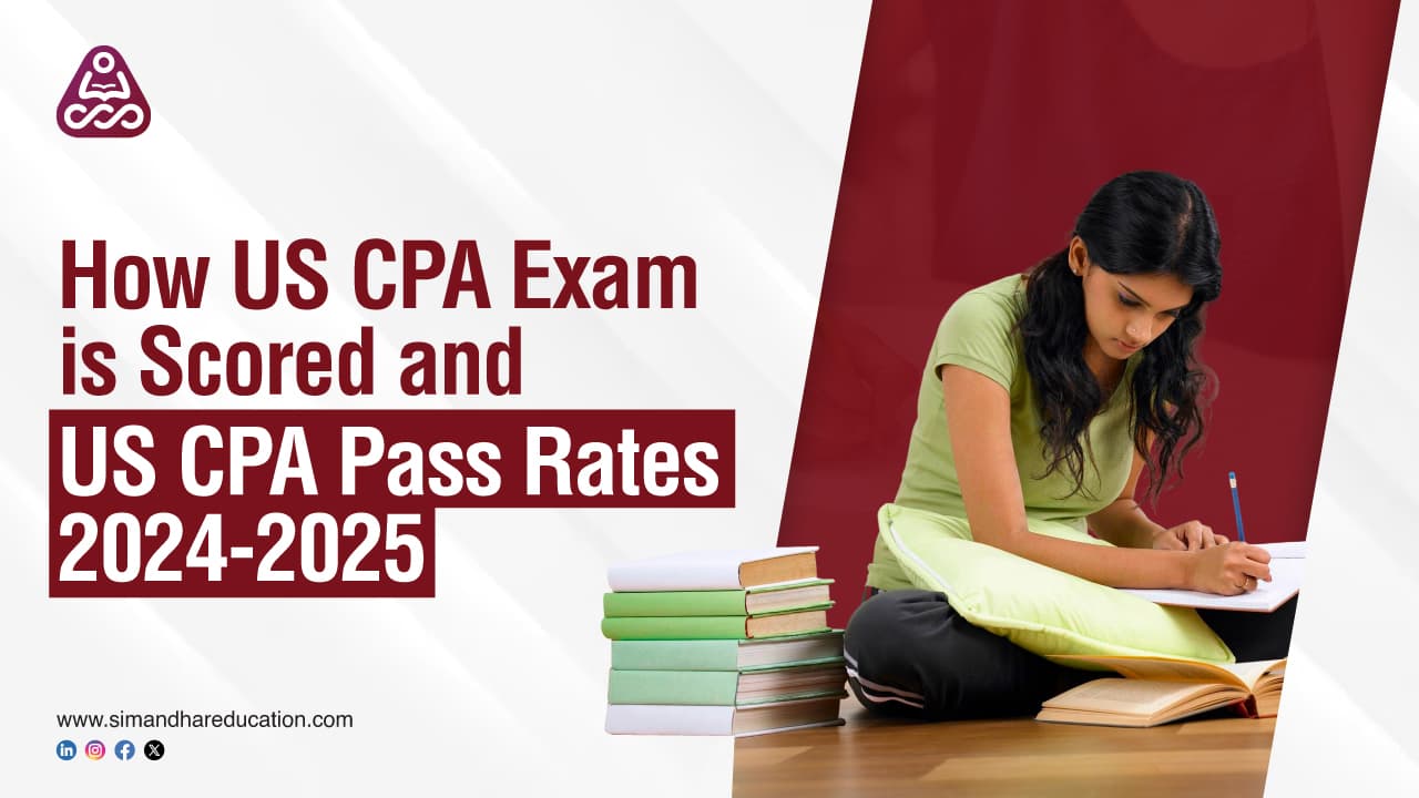 How CPA exam is Scored and CPA pass rates 2024 - 2025