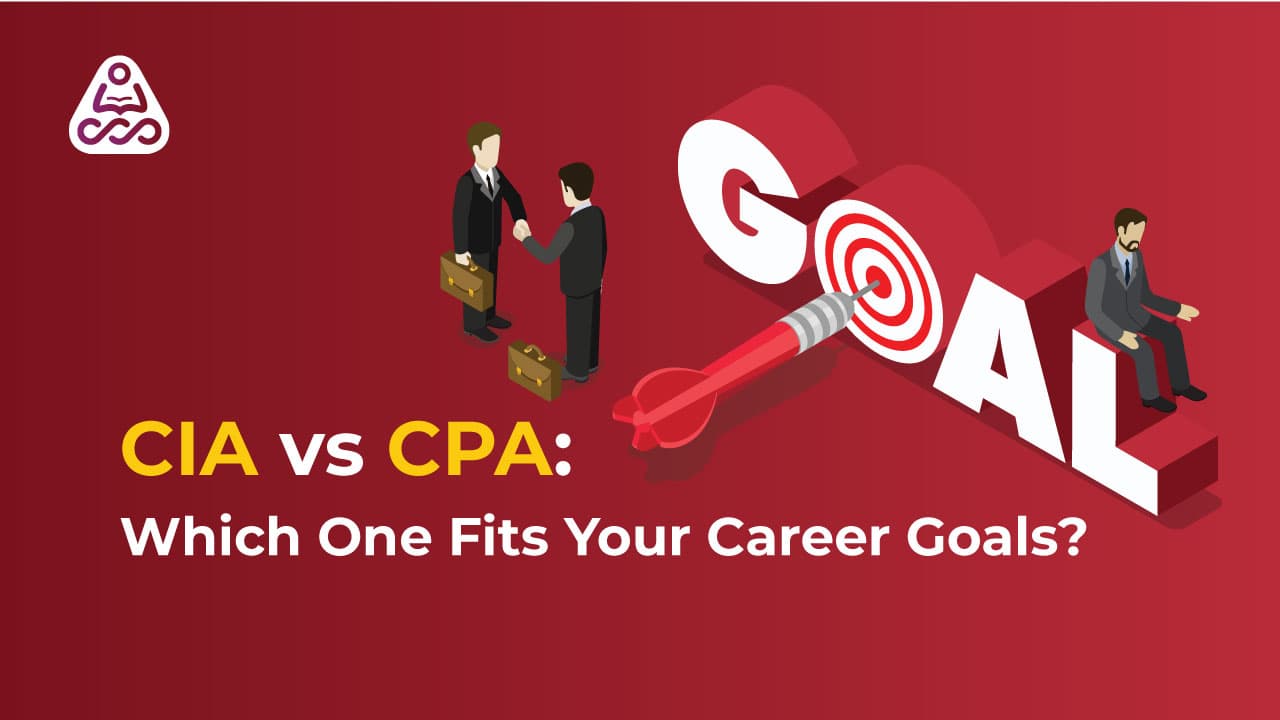 CIA vs CPA: Which Certification Aligns with Your Career Goals | Expert Guide by Simandhar Education