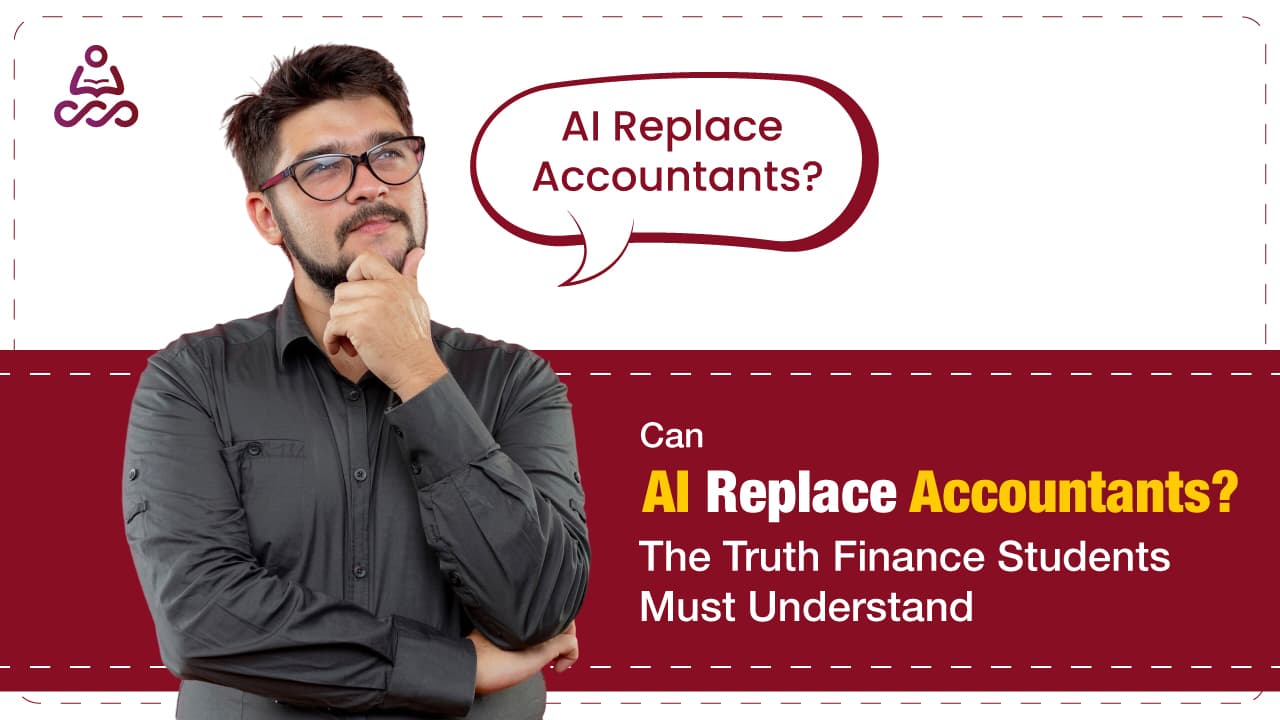 Will AI Replace Accountants? The Career Reality Finance Students Must Understand