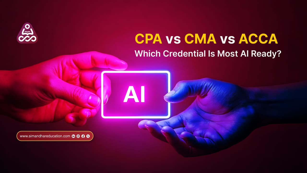 CPA vs CMA vs ACCA: Which Credential Is Most AI Ready