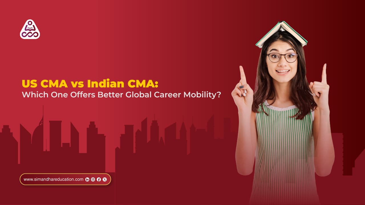 US CMA vs Indian CMA: Global Career Mobility Compared