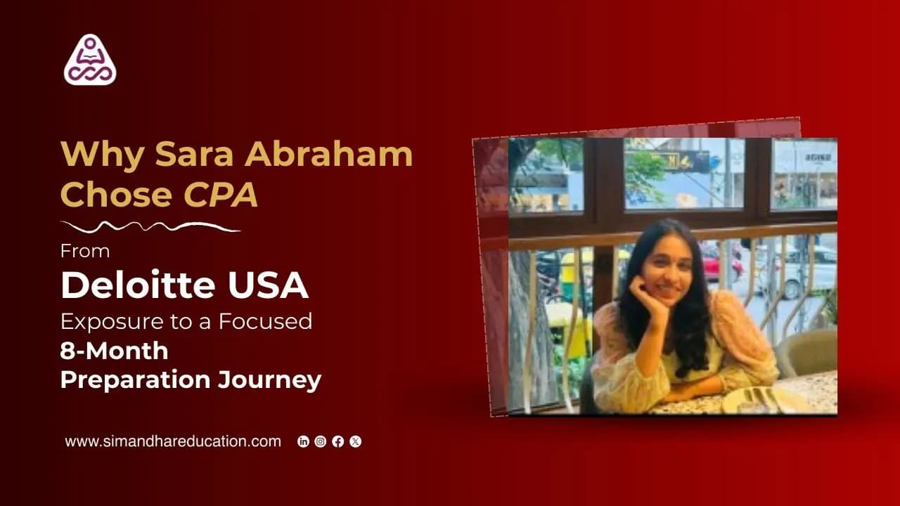 Sara Abraham’s CPA Journey: From Deloitte USA to Global Accounting Roles