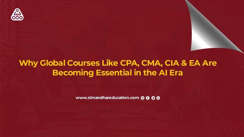 Global Courses CPA, CMA, CIA, ACCA & EA in AI Era: Why They Are the Future of Finance Careers (2026)