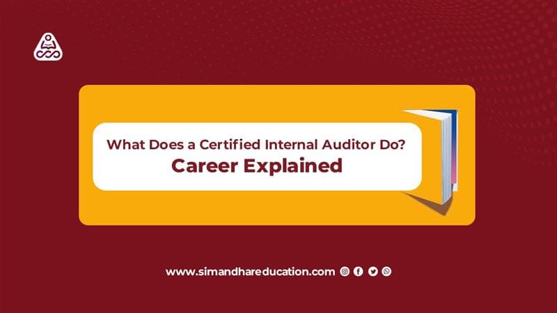 What Does a Certified Internal Auditor Do? Roles, Skills, Career Guide 2026