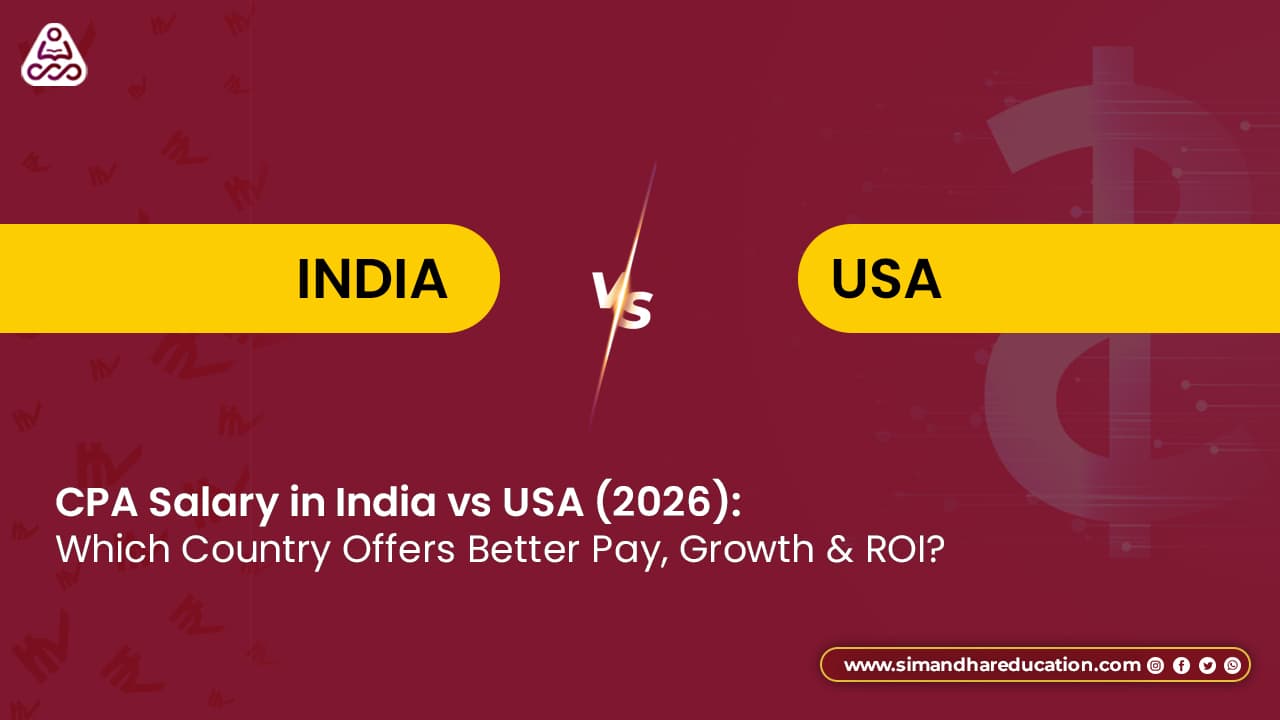 CPA Salary in India vs USA (2026): Which Country Offers Better Pay, Growth & ROI?