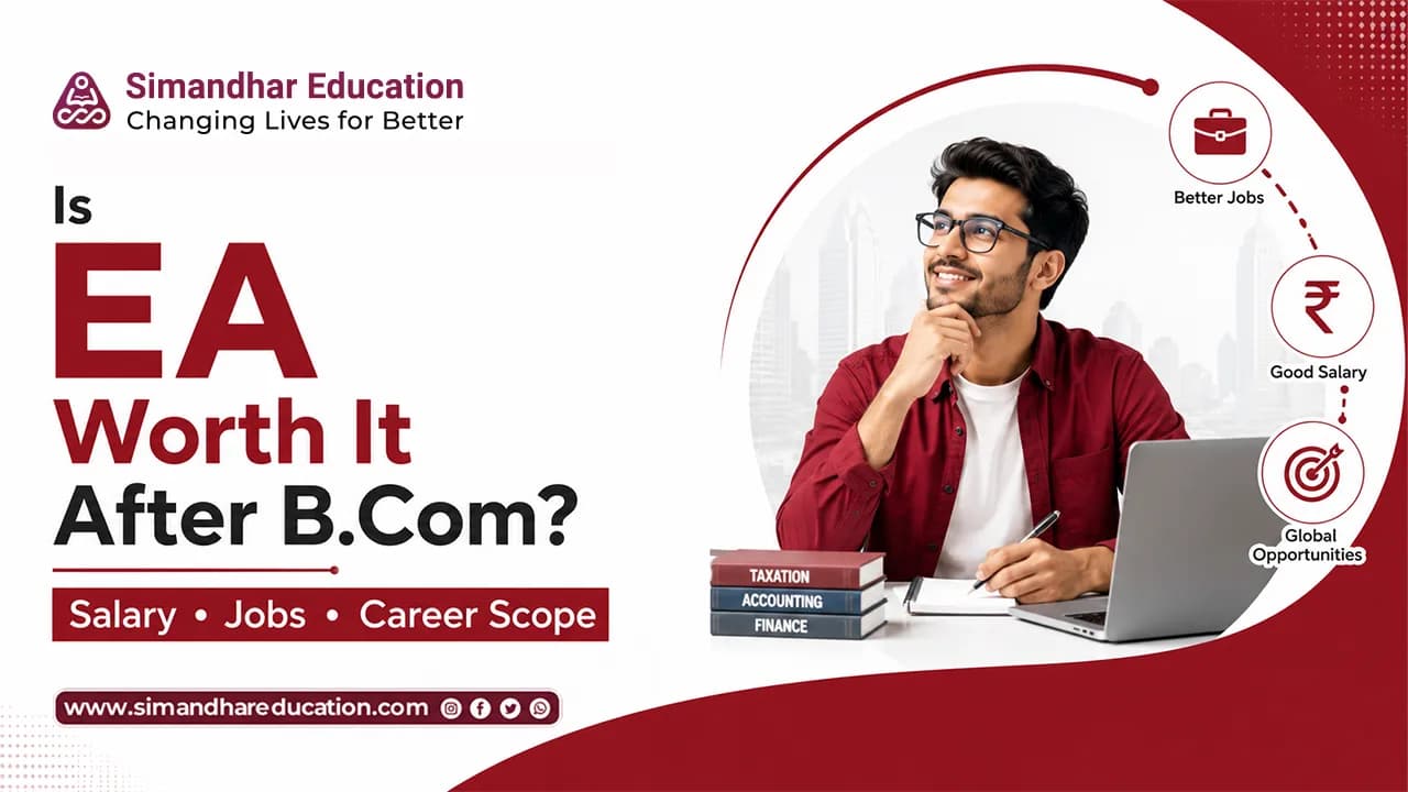 Guide explaining why EA is a good career option after B.Com in India, covering eligibility, salary, job opportunities, and career growth in 2026.