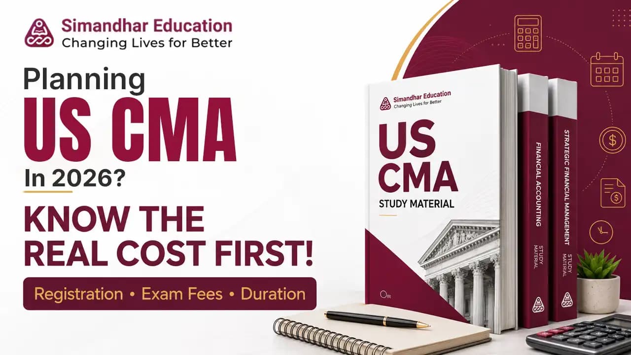 US CMA Course Fees 2026: Registration Fees, Duration and Total Cost in India