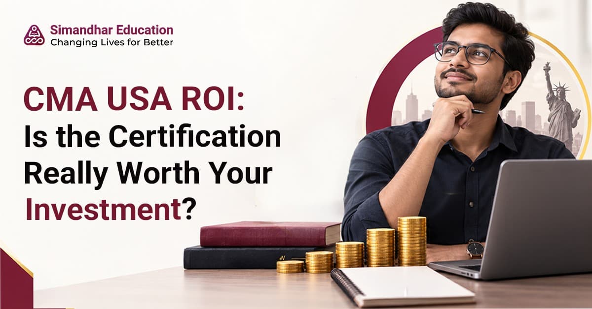 Indian CMA USA aspirant evaluating certification cost, career opportunities, finance skills, professional growth, and potential return on investment.